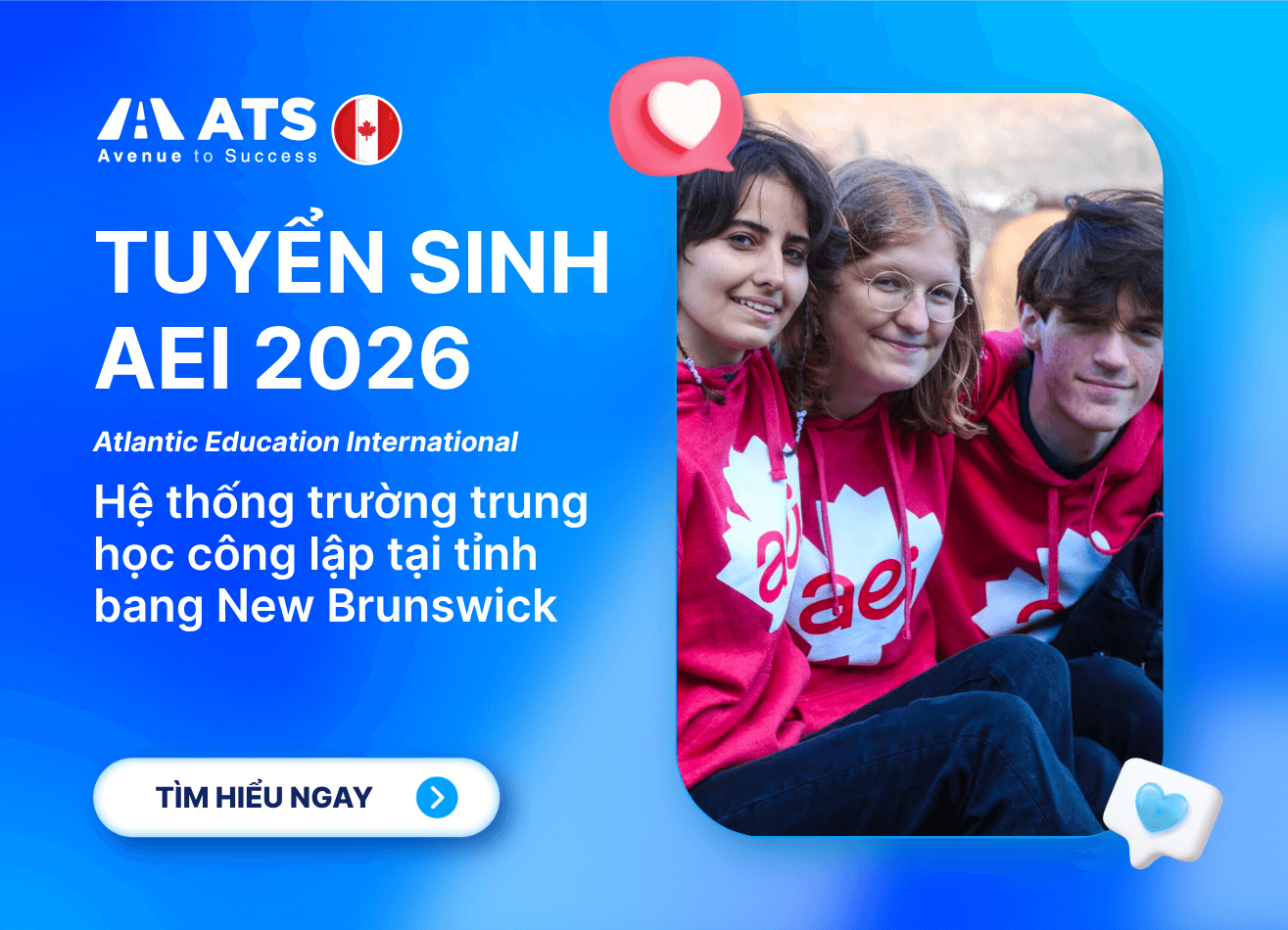 Du học Canada 2026 bậc trung học: Tại sao nên chọn Atlantic Education International (AEI) – Hệ thống trường công lập tỉnh bang New Brunswick?